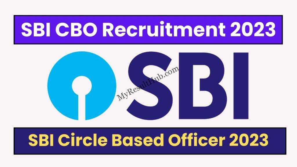 SBI Circle Based Officer CBO Recruitment Online 2023
